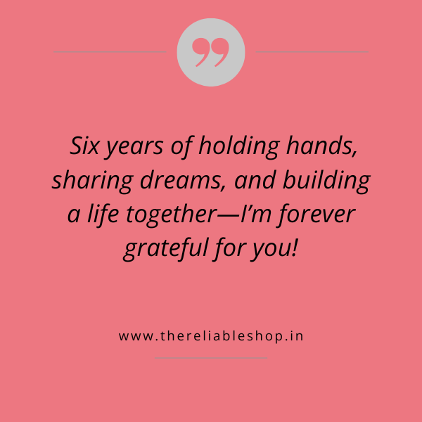 6 years anniversary quotes for husband 6 years anniversary quotes for husband