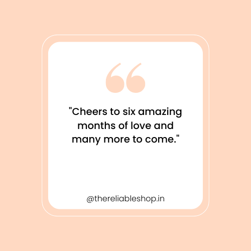 6th month anniversary caption