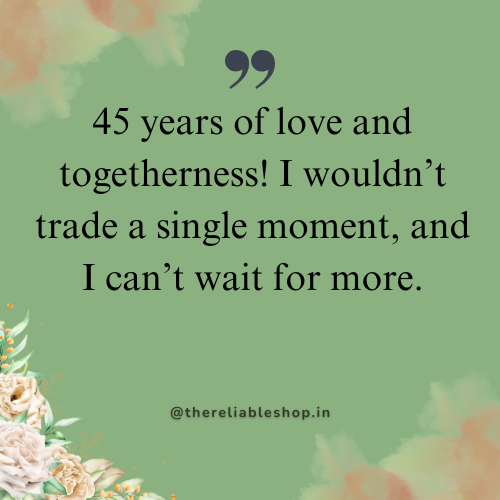 45th anniversary wishes for boyfriend