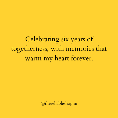 6 Year Anniversary Quotes
