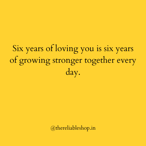 6 Years Relationship Quotes