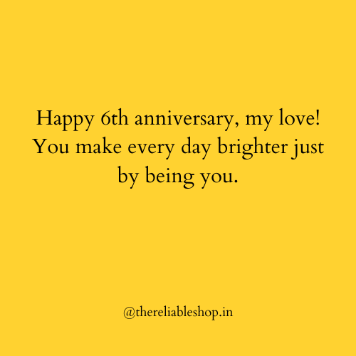 6th Anniversary Wishes for Wife