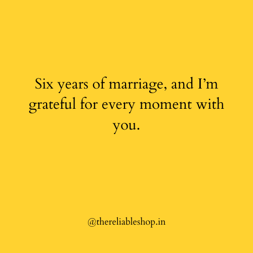 Happy 6th Wedding Anniversary Wishes