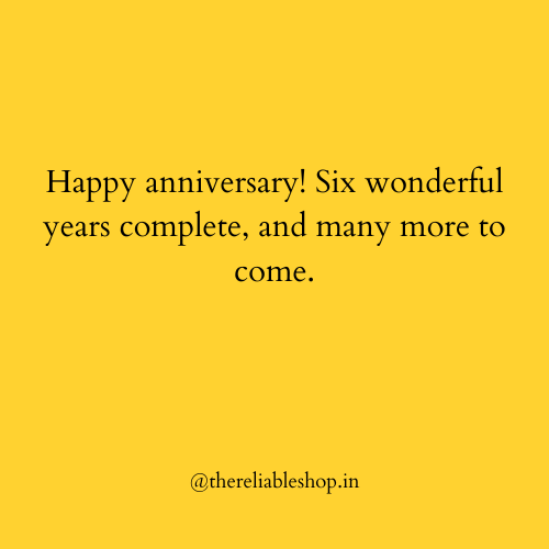 Happy Anniversary 6 Years Complete