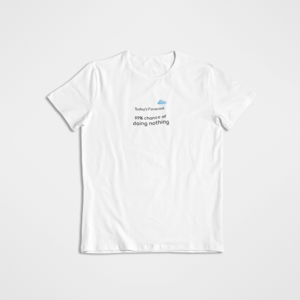 Today Forecast T - Shirt