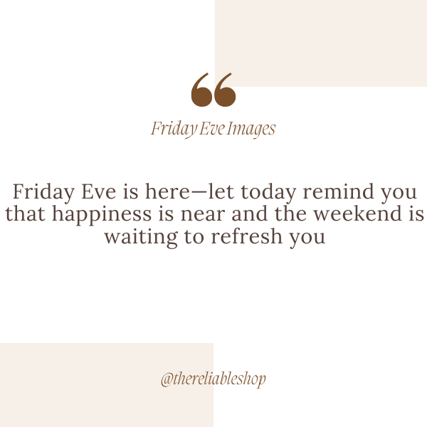Friday Eve Images