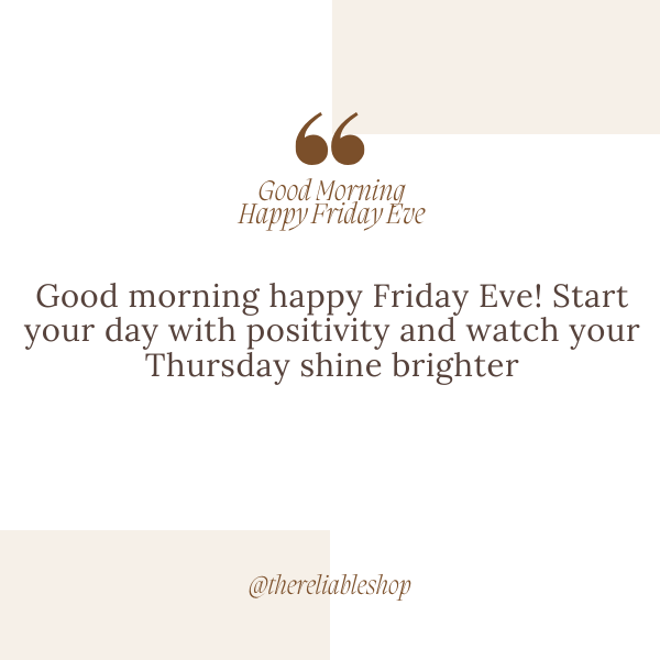 Good Morning Happy Friday Eve