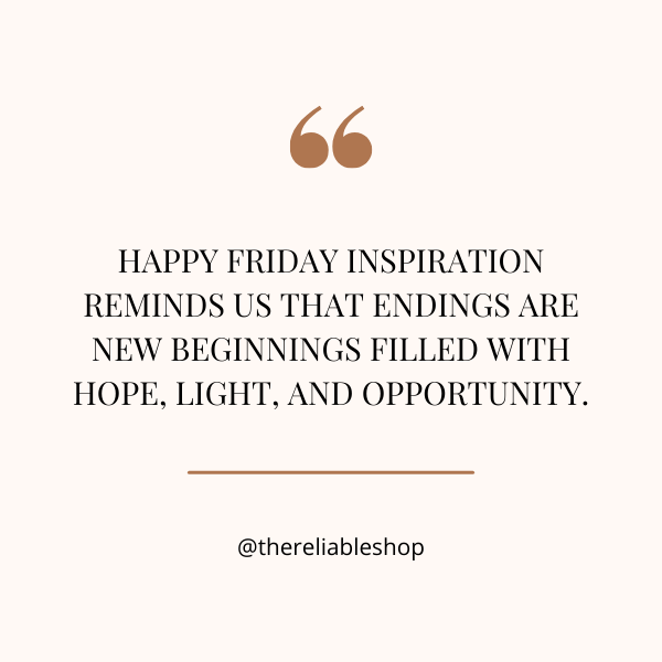 Happy Friday Inspirational Quotes and Images