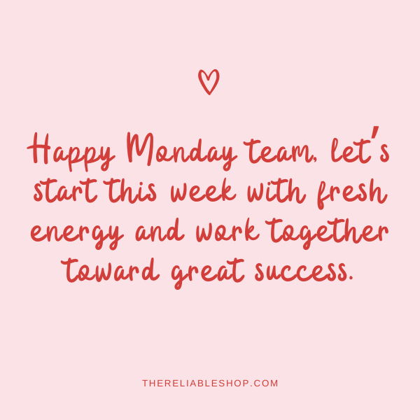 Happy Monday Team