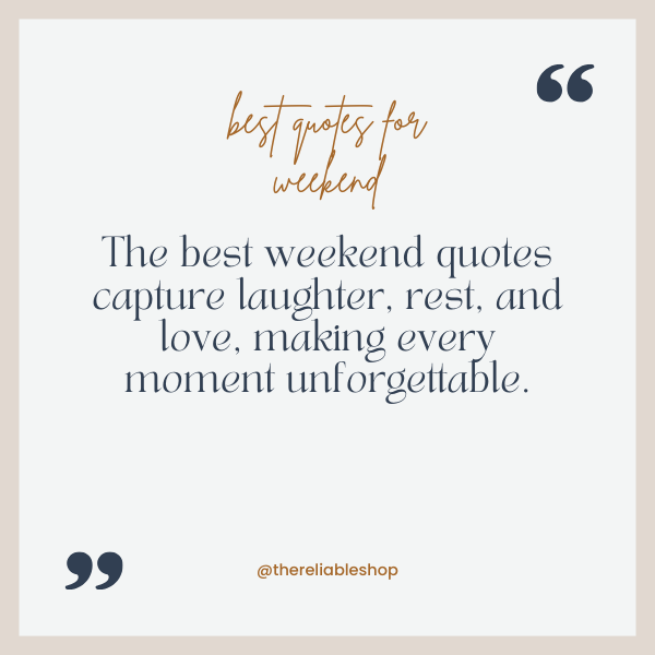 best quotes for weekend