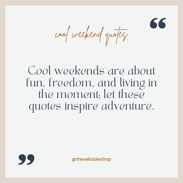 cool weekend quotes