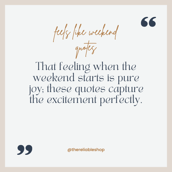 feels like weekend quotes