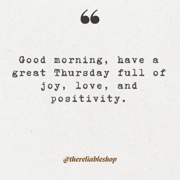 good morning have a great thursday