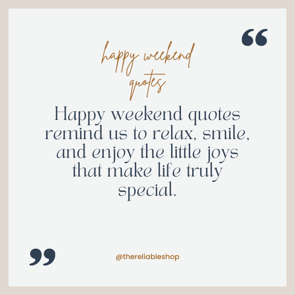 happy weekend quotes