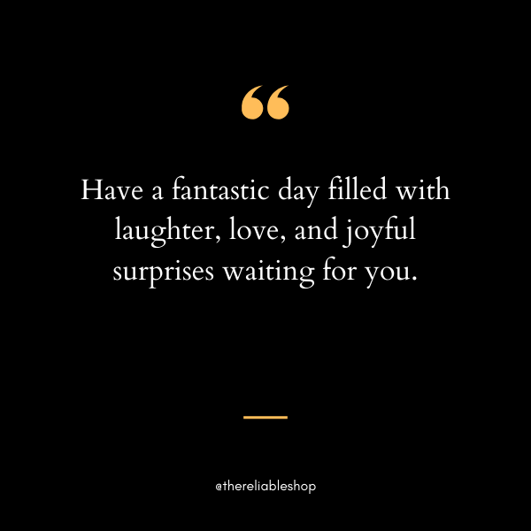 have a fantastic day quotes