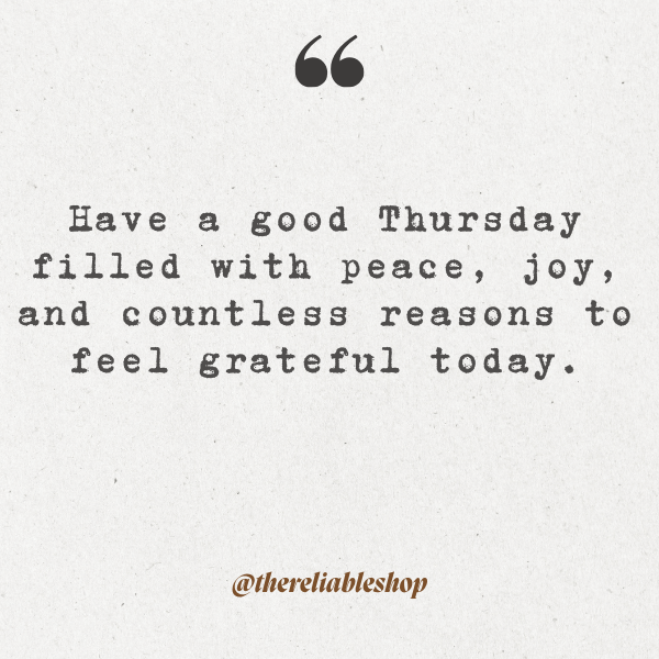 have a good thursday