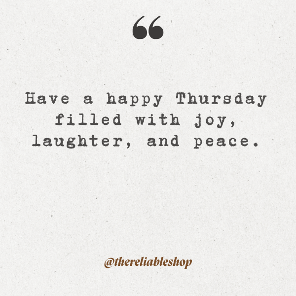 have a happy thursday