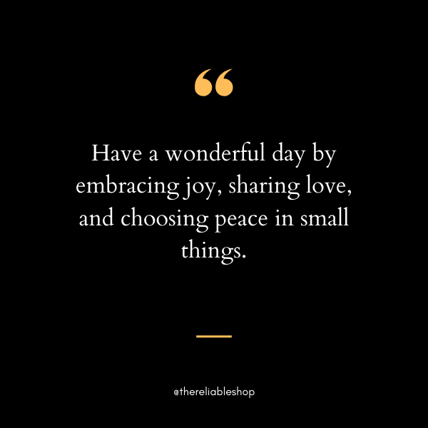Have a Wonderful Day Sayings