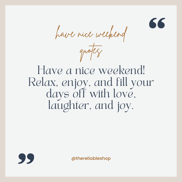have nice weekend quotes