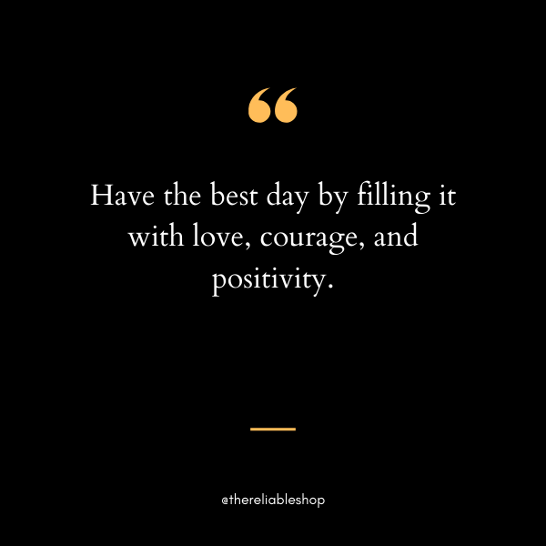 may your day be filled with quotes