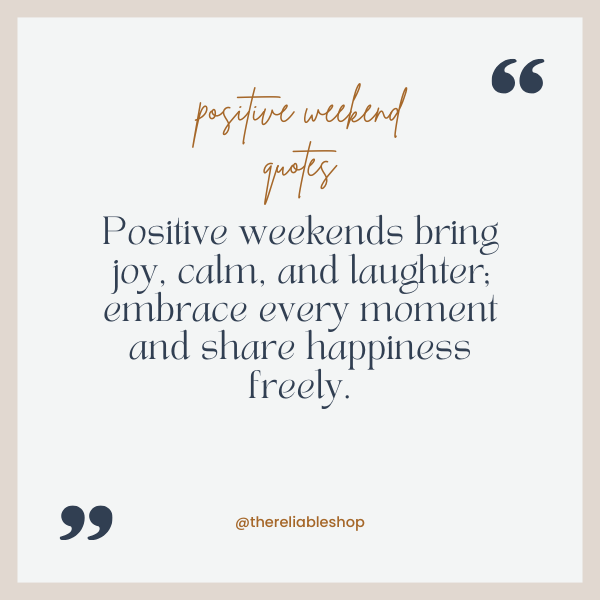 positive weekend quotes