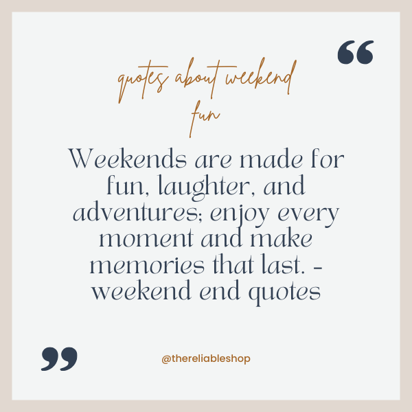 quotes about weekend fun
