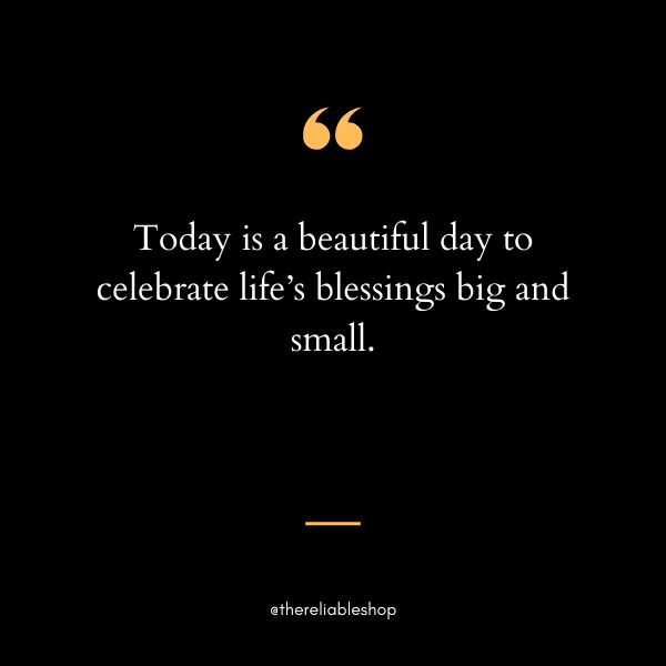 quotes on beautiful day today
