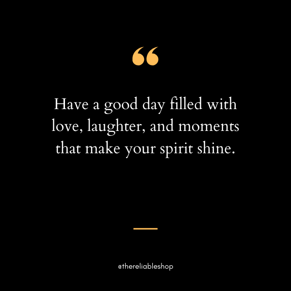 quotes to say have a good day