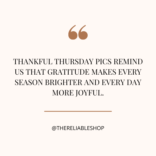 thankful thursday pics