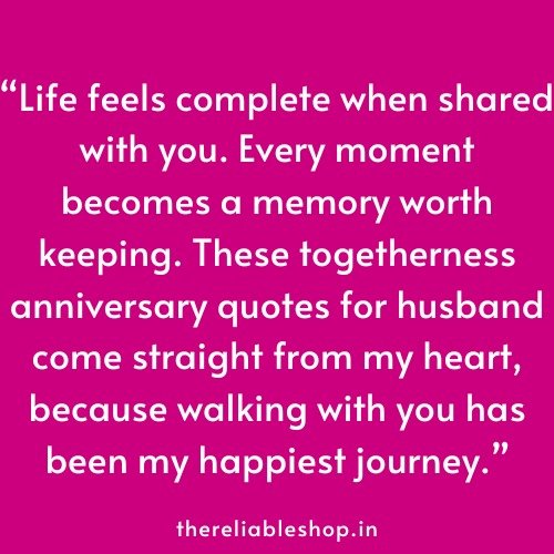 togetherness anniversary quotes for husband