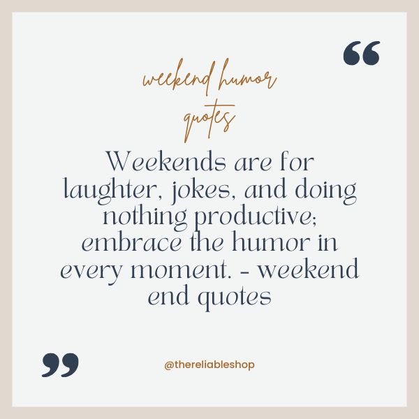 weekend humor quotes