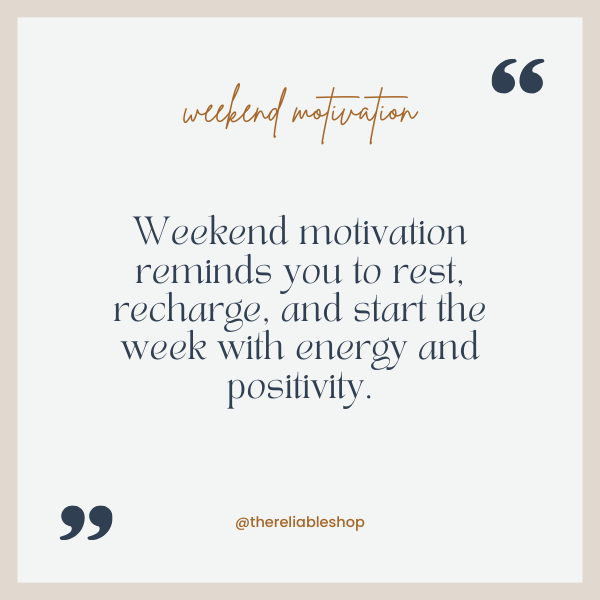 weekend motivation