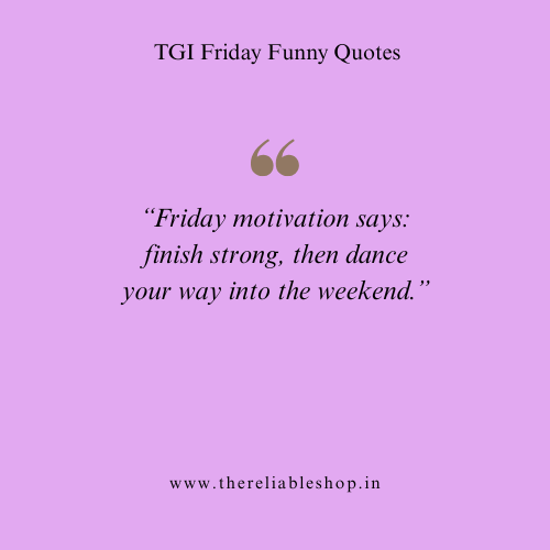 Friday Motivation Funny