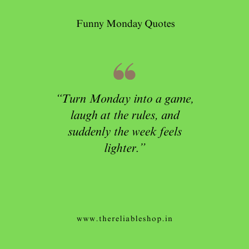 Fun Monday Quotes