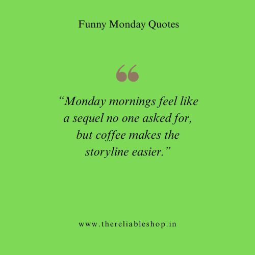 Funny Monday Morning Quotes