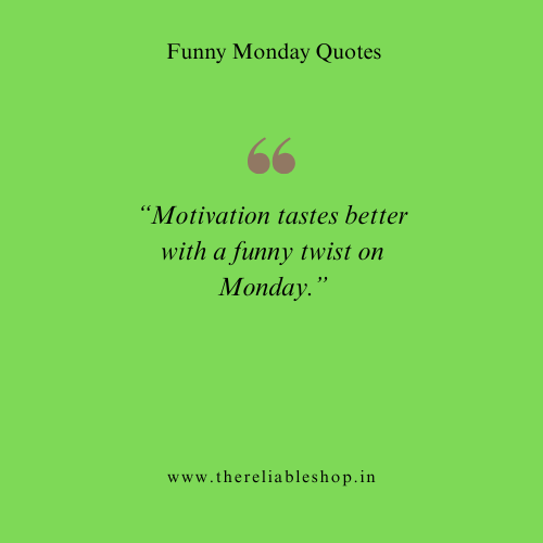 Funny Monday Motivational Quotes
