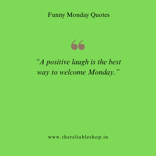 Funny Positive Monday Quotes