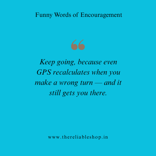 Funny Words of Encouragement