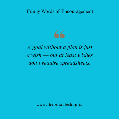 Goals Funny Quotes