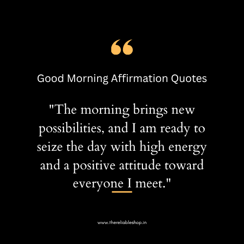 Good Morning Affirmation Quotes