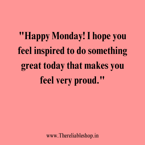 Good Morning Happy Monday Inspirational Quotes