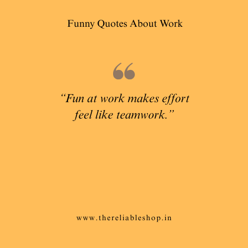 Have Fun at Work Quotes