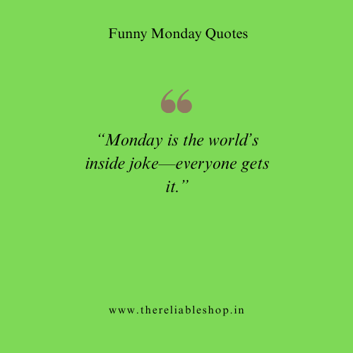 Hilarious Quotes About Monday