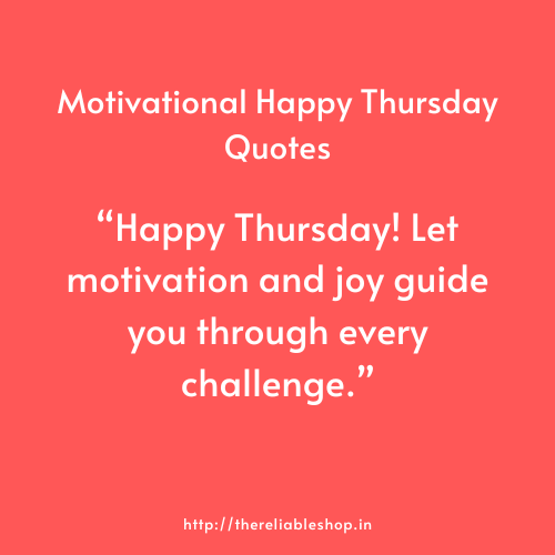 Motivational Happy Thursday Quotes