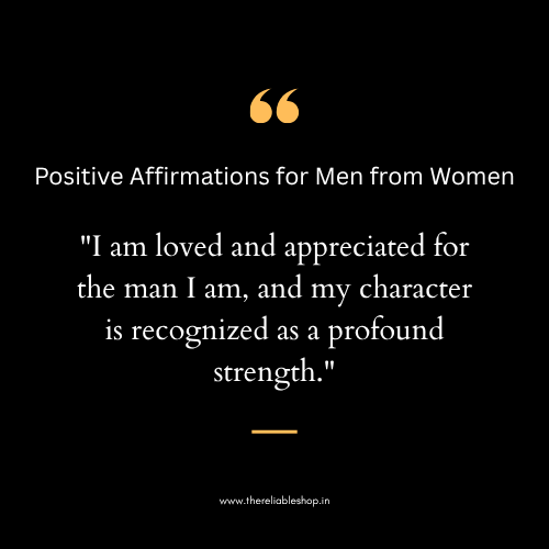Positive Affirmations for Men from Women