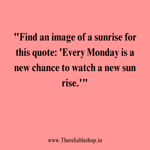 Positive Monday Blessings Quotes