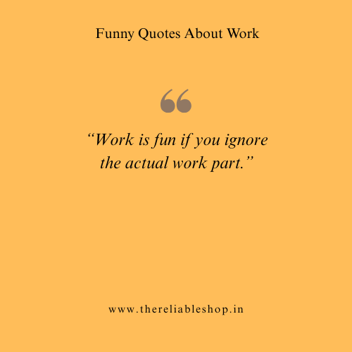 Sarcastic Work Sayings
