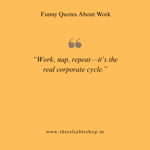Short Funny Work Quotes