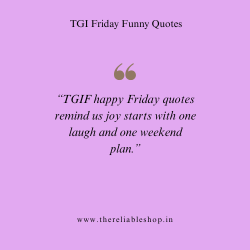 TGIF Happy Friday Quotes