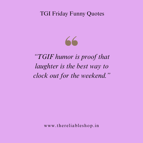 TGIF Humor Quotes